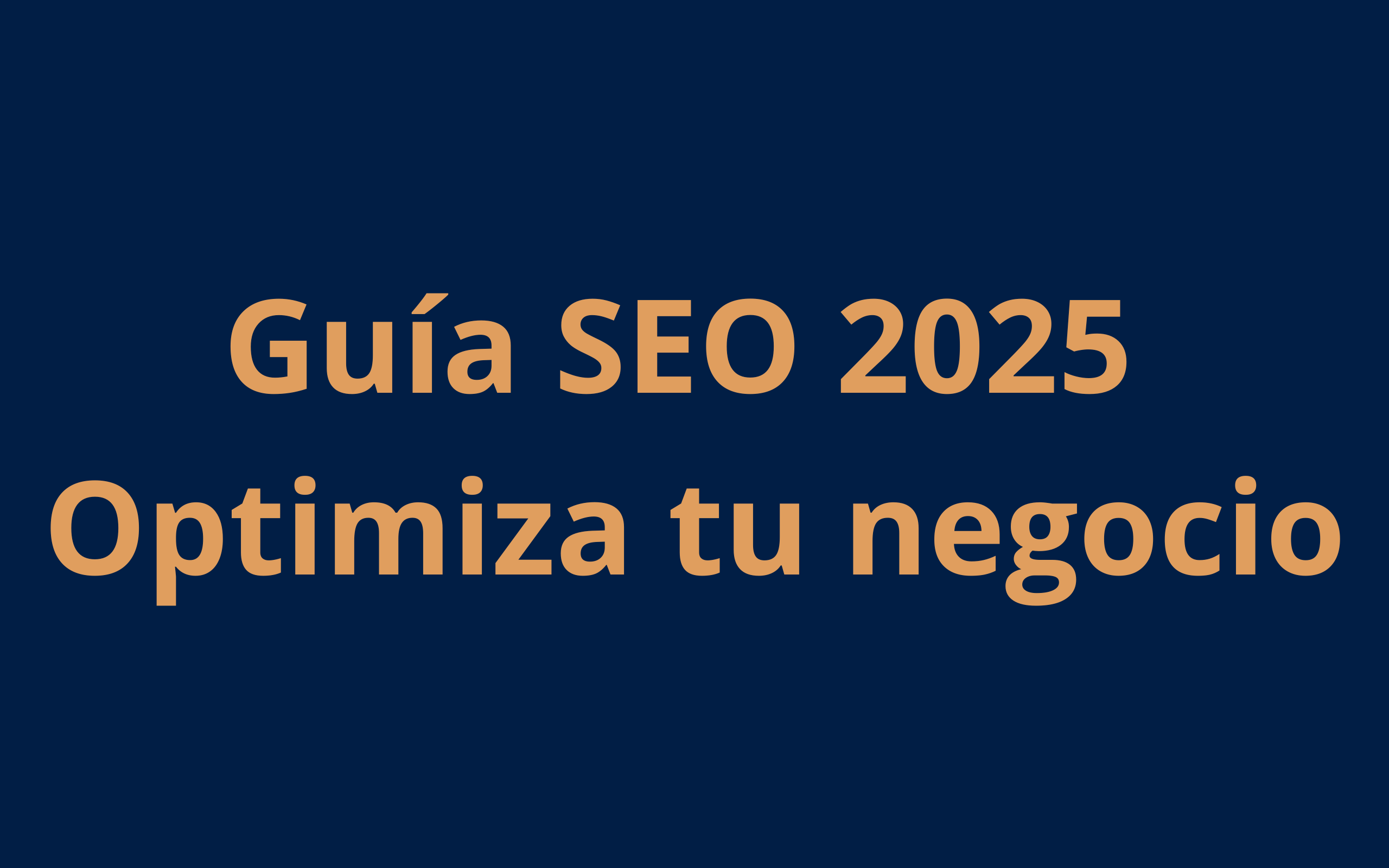 Guia SEO 2025 - optimización y posicionamiento web