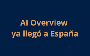 AI overview en España blog marketing digital